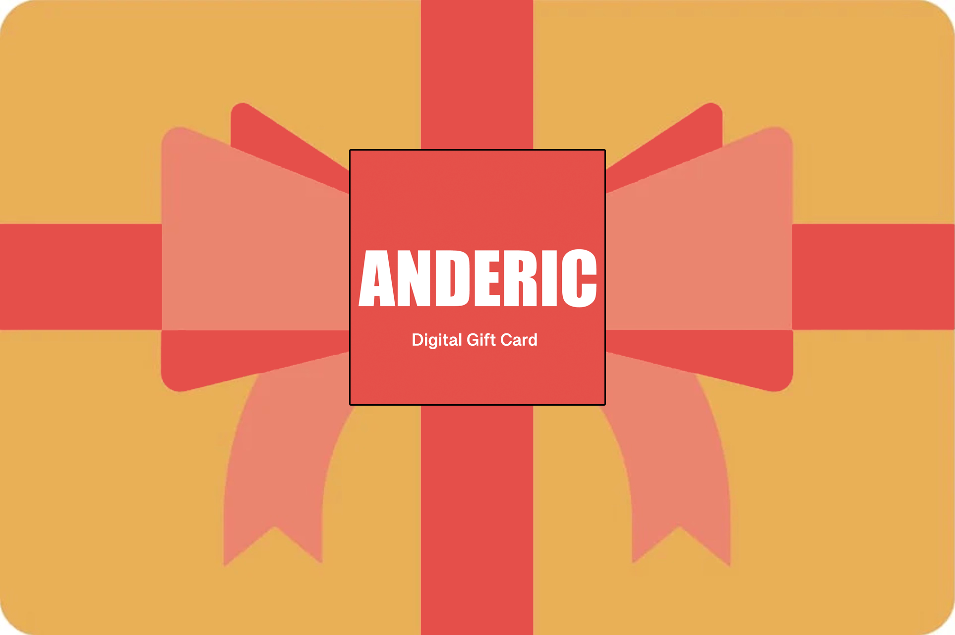 Anderic Gift Card (Virtual)