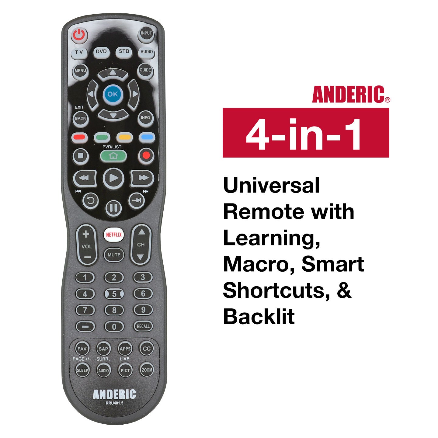 The Anderic RRU401.6 4-in-1 universal remote includes labeled buttons for TV, DVD, and more. It supports up to 4 devices and features smart functionality with learning, macro, smart shortcuts, and backlit functions for easy use.